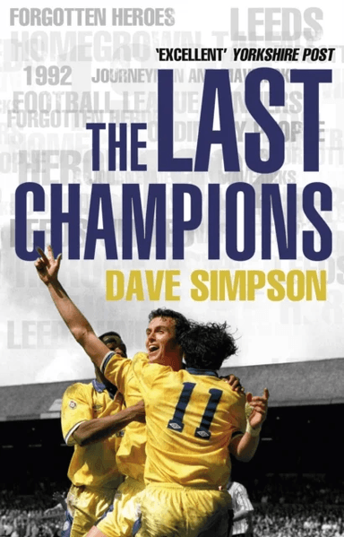 The Last Champions av Dave Simpson