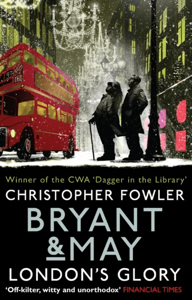 Bryant &amp; May - London's Glory av Christopher Fowler