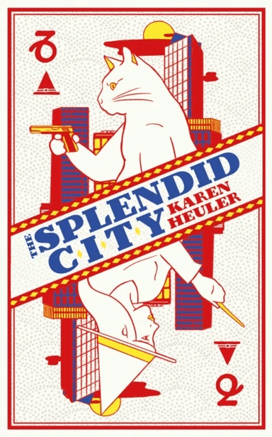 The Splendid City av Karen Heuler