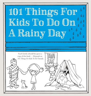 101 Things for Kids to do on a Rainy Day av Dawn Isaac
