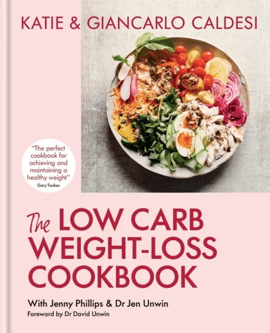 The Low Carb Weight-Loss Cookbook av Katie Caldesi &amp; Giancarlo Caldesi