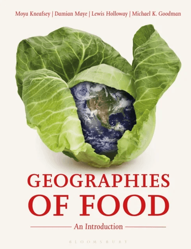 Geographies of Food av Moya (University of Coventry UK) Kneafsey, Damian (University of Gloucestershire UK) Maye, Lewis (University of Hull UK) Hollow