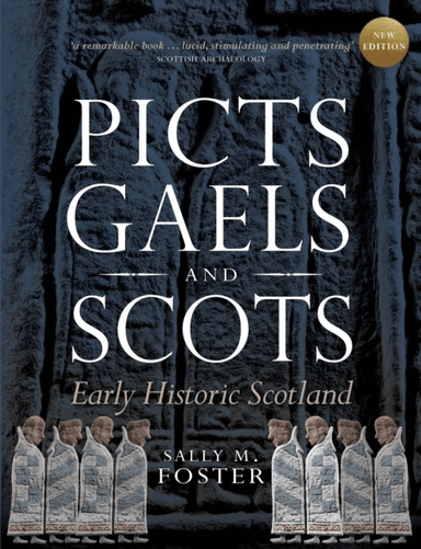 Picts, Gaels and Scots av Sally M. Foster