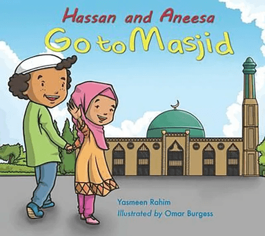 Hassan and Aneesa Go to Masjid av Yasmeen Rahim