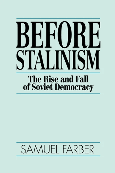 Before Stalinism av Samuel Farber