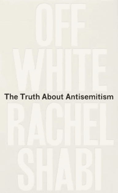 Off-White av Rachel Shabi