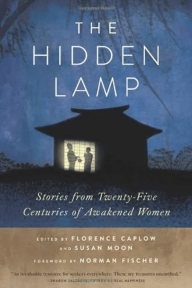 The Hidden Lamp av Zenshin Florence Caplow, Reigetsu Susan Moon