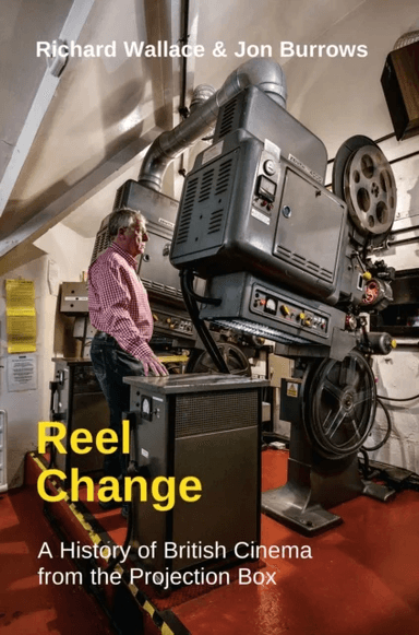 Reel Change av Richard Wallace, Jon Burrows