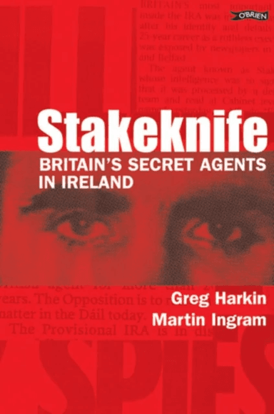 Stakeknife av Greg Harkin, Martin Ingram