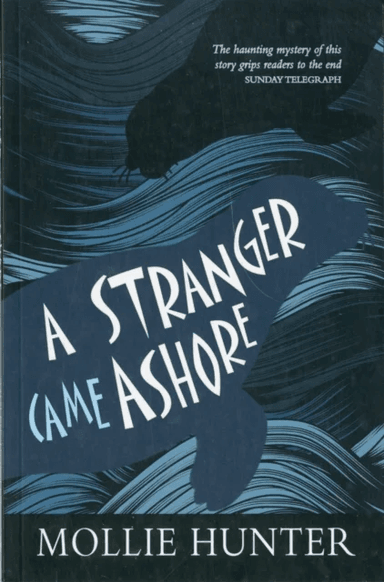 A Stranger Came Ashore av Mollie Hunter