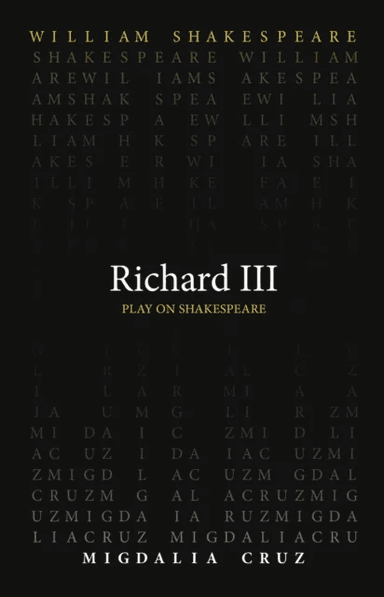 Richard III av William Shakespeare, Migdalia Cruz