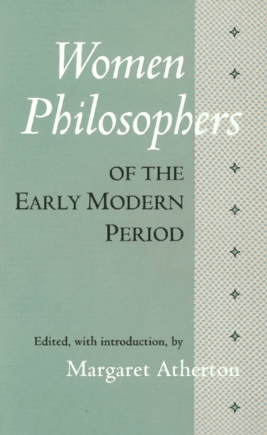 Women Philosophers of the Early Modern Period av Margaret Atherton