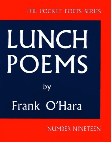 Lunch Poems av Frank O'Hara