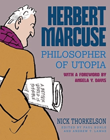 Herbert Marcuse, Philosopher of Utopia av Nick Thorkelson