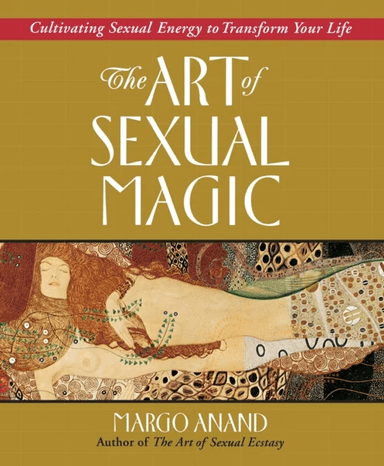 Art of Sexual Magic av Margo Anand