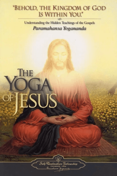 The Yoga of Jesus av Paramahansa Yogananda