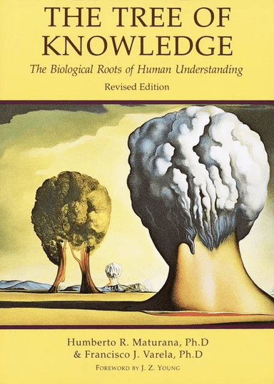 Tree of Knowledge av Humberto R. Maturana, francisco J. Varela