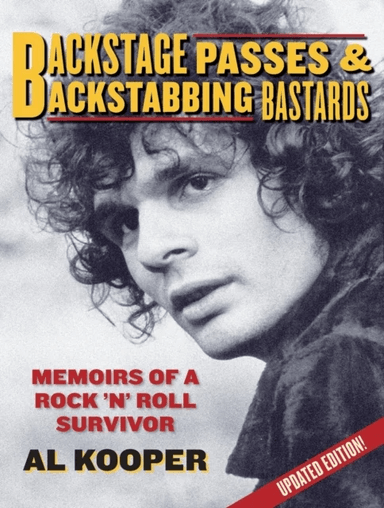 Backstage Passes &amp; Backstabbing Bastards av Al Kooper