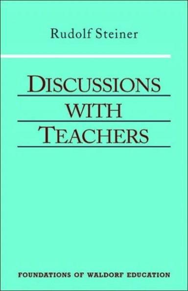 Discussions with Teachers av Rudolf Steiner