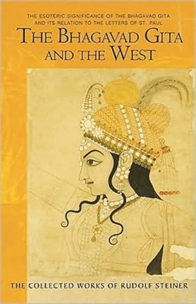 The Bhagavad Gita and the West av Rudolf Steiner