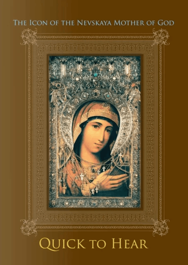 The Icon of the Nevskaya Mother of God ''Quick to Hear'' av Gennady Belovolov, Sergio Silva