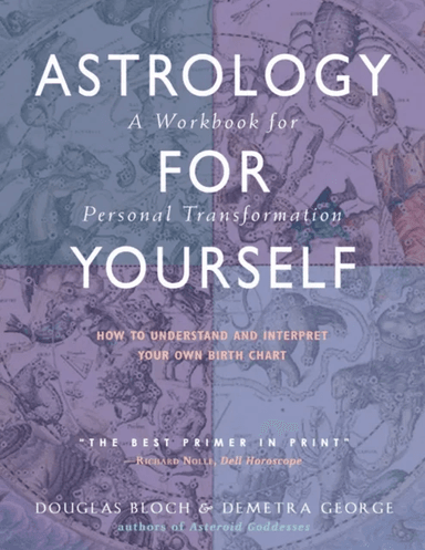 Astrology for Yourself av Douglas (Douglas Bloch) Bloch, Demetra (Demetra George) George