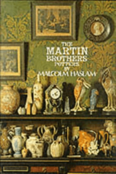 The Martin Brothers, Potters av Malcolm Haslam