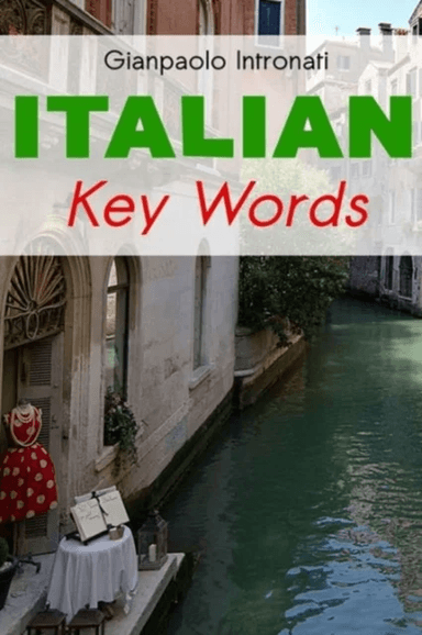Italian Key Words av Gianpaolo Intronati