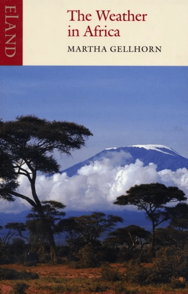 The Weather in Africa av Martha Gellhorn