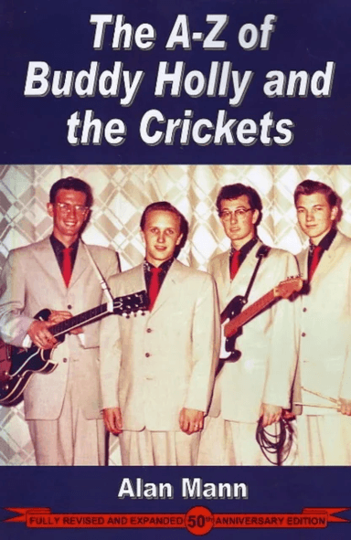A-Z of Buddy Holly &amp; the Crickets av Alan Mann