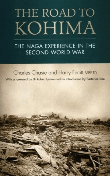 The Road to Kohima av Harry Fecitt