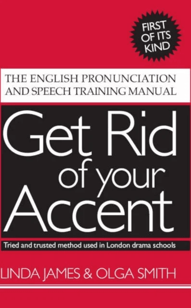 Get Rid of Your Accent av Linda James, Olga Smith