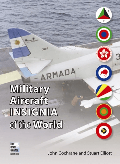 Military Aircraft Insignia of the World av John Cochrane, Stuart Elliott