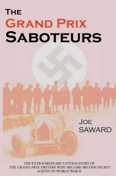 The Grand Prix Saboteurs av Joe Saward