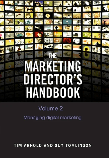 The Marketing Director's Handbook Volume 2 av Tim Arnold, Guy Tomlinson