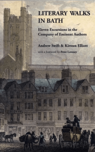 Literary Walks in Bath av Andrew Swift, Kirsten Elliott