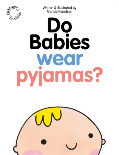 Do Babies wear Pyjamas? av Fransie Frandsen