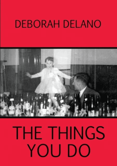 The Things You Do av Deborah Delano