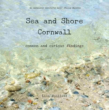 Sea and Shore Cornwall av Lisa Woollett