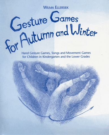 Gesture Games for Autumn and Winter av Wilma Ellersiek