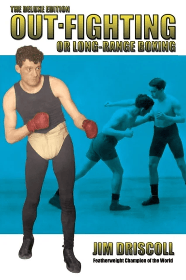 Out-Fighting or Long-Range Boxing av Jim Driscoll