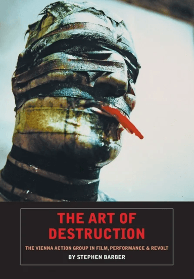 The Art Of Destruction av Stephen Barber