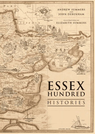 The Essex Hundred Histories av Andrew Summers, John Debenham