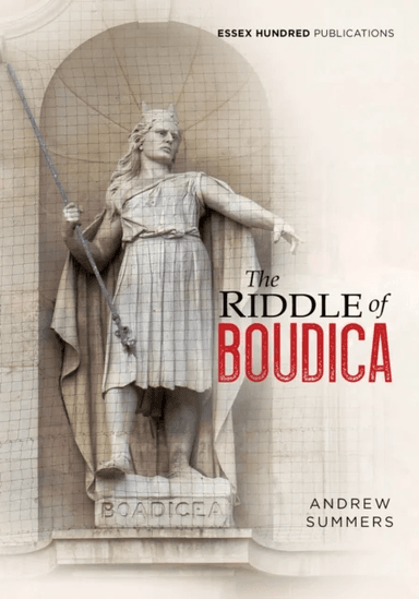 The Riddle of Boudica av Andrew Summers
