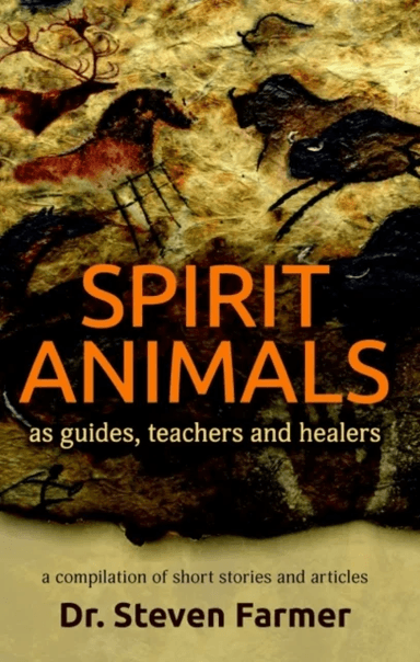 Spirit Animals as Guides, Teachers and Healers av Dr. Steven (Dr. Steven Farmer) Farmer