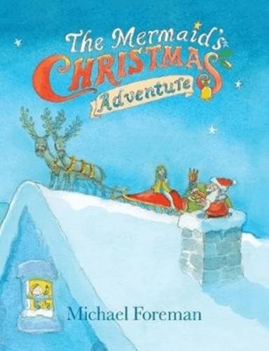 The Mermaid's Christmas Adventure av Michael Foreman