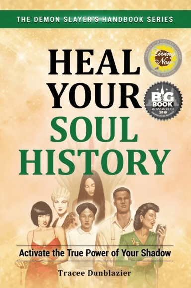 Heal Your Soul History av Tracee Dunblazier