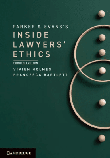 Parker and Evans's Inside Lawyers' Ethics av Vivien (Australian National University Ca Holmes