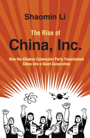 The Rise of China, Inc. av Shaomin (Old Dominion University Virginia) Li
