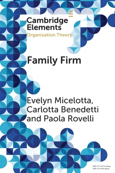 Family Firm av Evelyn (University of Ottawa) Micelotta, Carlotta (Politecnico di Milano) Benedetti, Paola (Freie Universitat Bozen Bolzano) Rovelli